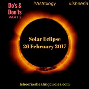 Solar Eclipse - Isheeria- Do's & Dont's