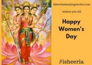Women Day - Isheeria - Isheeriashealingcircles.com