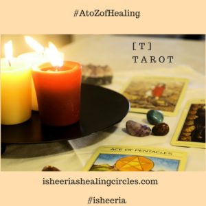 tarot AtoZofHealing isheeria AtoZChallenge isheeriashealingcircles