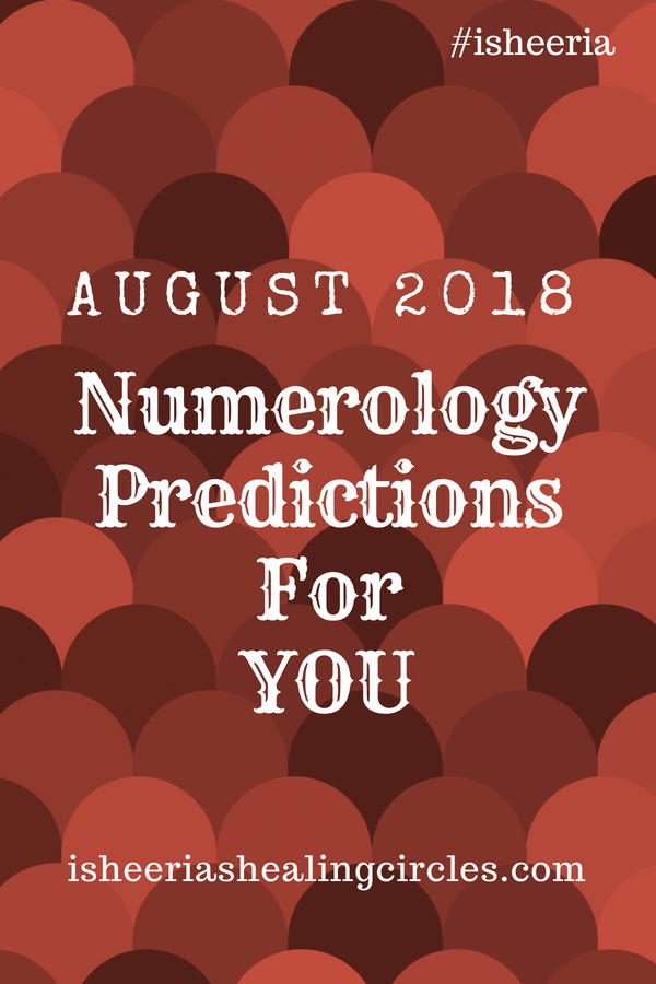 Numerology Predictions August #isheeria pinterest