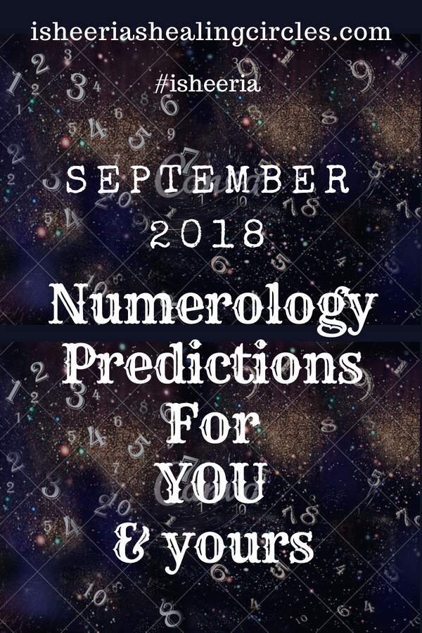 Numerology Predictions September 2018 #isheeria pinterest