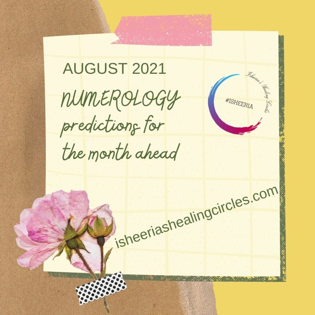 Numerology predictions August 2021 isheeria